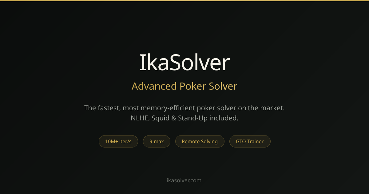 IkaSolver — The Fastest Multiway Squid & Stand-Up Poker Solver